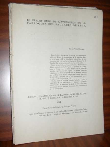 EL PRIMER LIBRO DE MATRIMONIOS EN LA PARROQUIA DEL SAGRARIO DE LIMA. Revista del Instituto Peruano de Investigaciones Genealgicas (varios nmeros)